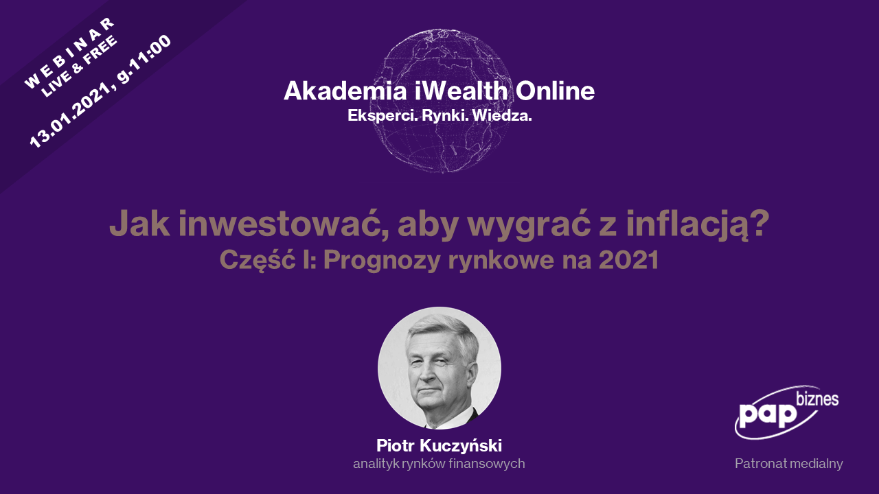 Jak inwestować, aby wygrać z inflacją? Webinar z cyklu Akademia iWealth Online.