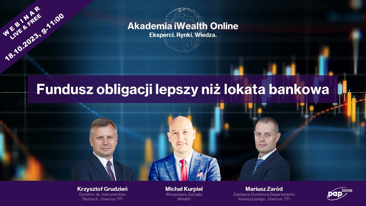 Webinar pt. Fundusz obligacji lepszy niż lokata bankowa. 18.10.2023, godz. 11:00.
